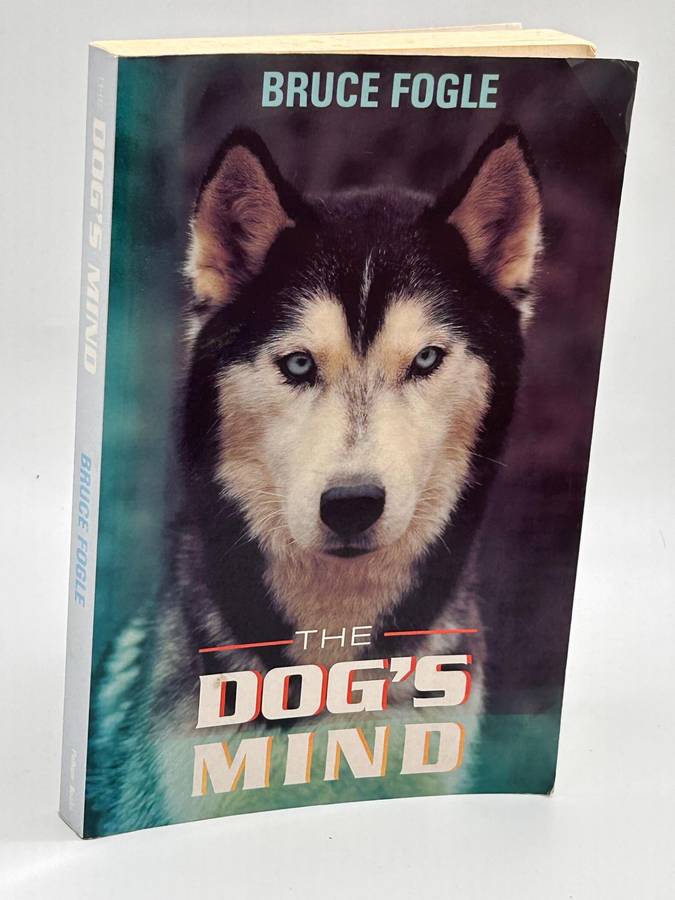 The Dogs Mind by Bruce Fogle