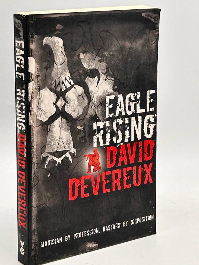 Eagle Rising - David Devereux | Magician by Profession Bastard by Disposition