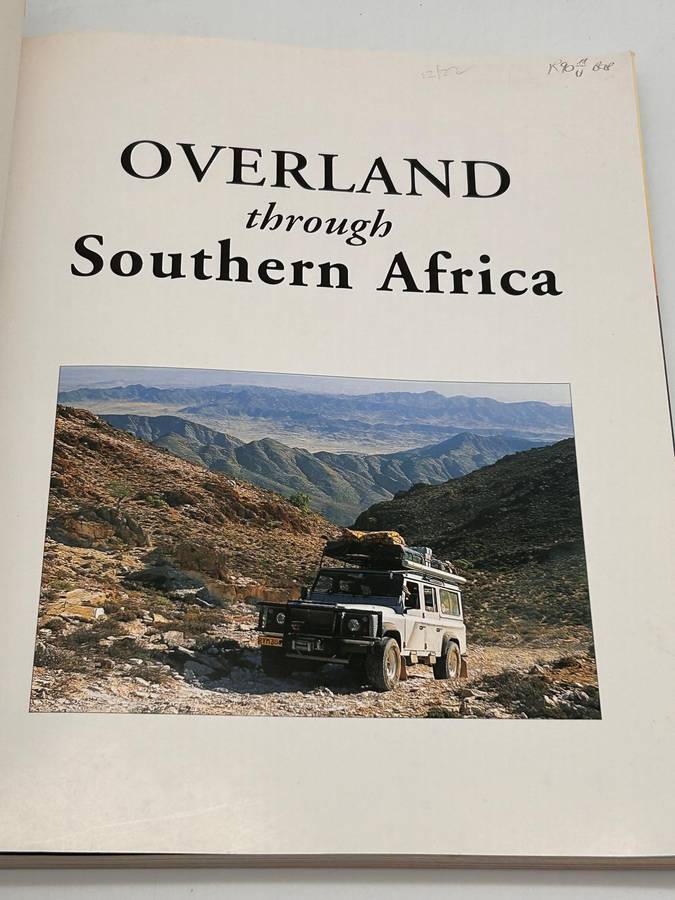 Overland through Southern Africa - 14 Tours & Maps by Willie and Sandra Olivier