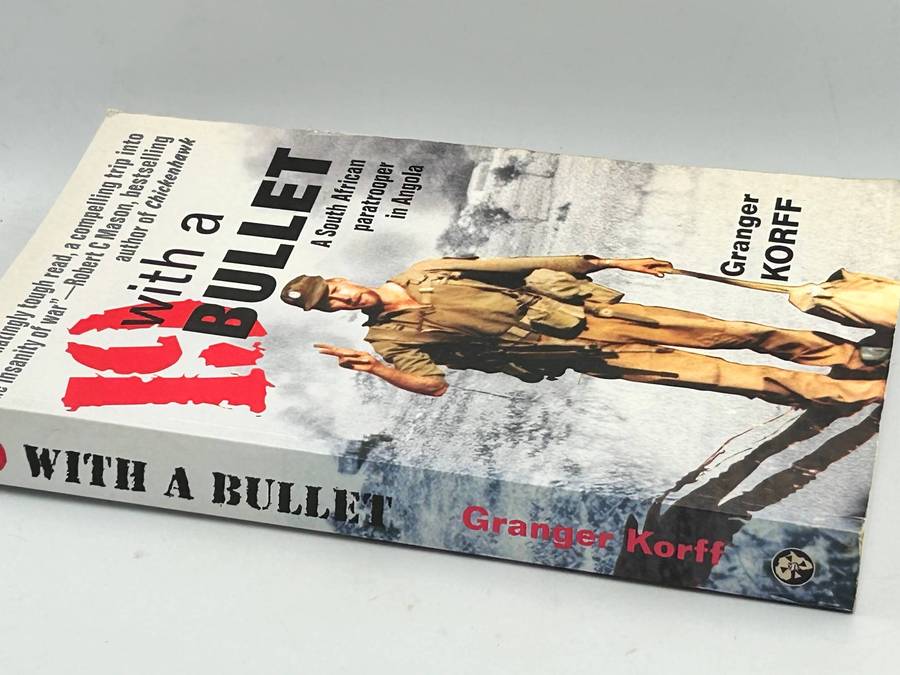 19 With A Bullet - Granger Korff | A SA paratrooper in Angola