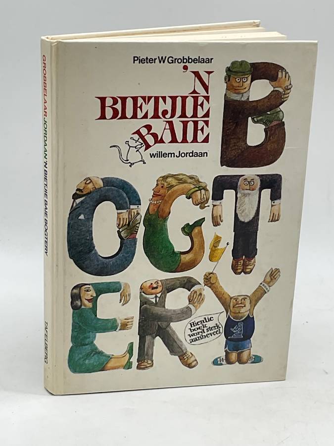 `n Bietjie Baie Bogtery - Pieter W Grobbelaar & Willem Jordaan