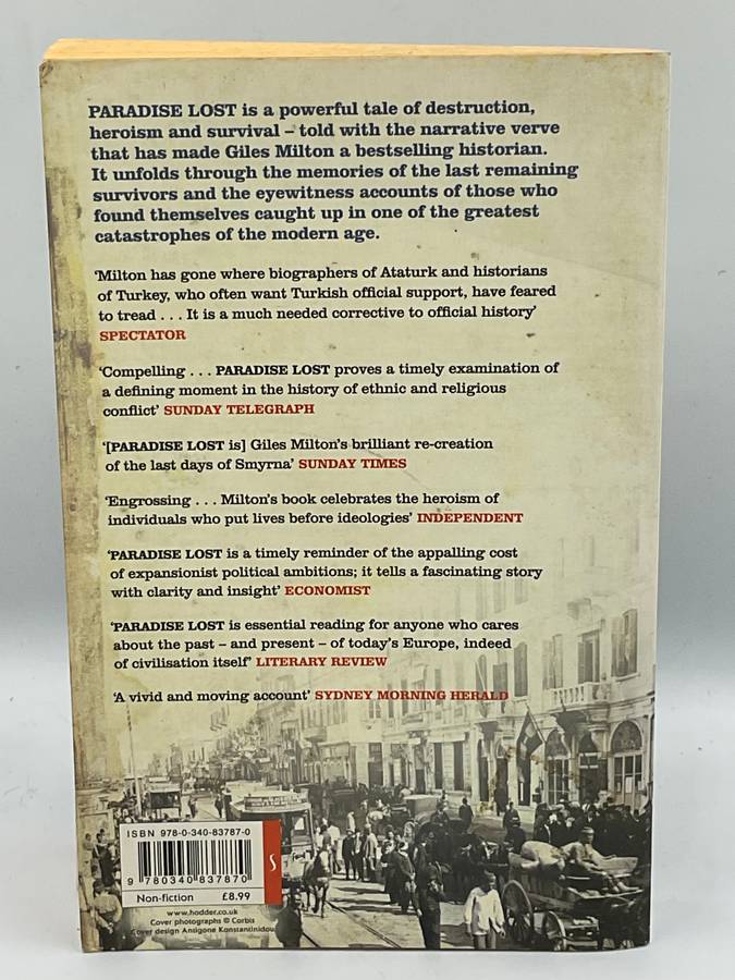 Paradise Lost: Smyrna 1922 ~ The Destruction of Islam's City of Tolerance by Giles Milton