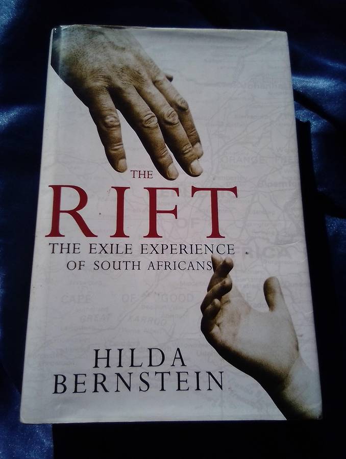 "The Rift"  The Exile Experience of South Africans.  Hilda Bernstein.  Hard cover.
