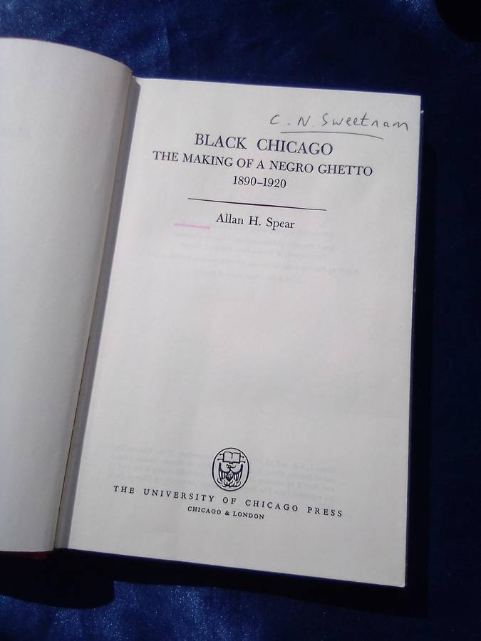 "Black Chicago"   The Making of a Negro Ghetto 1890-1920". Hard cover.