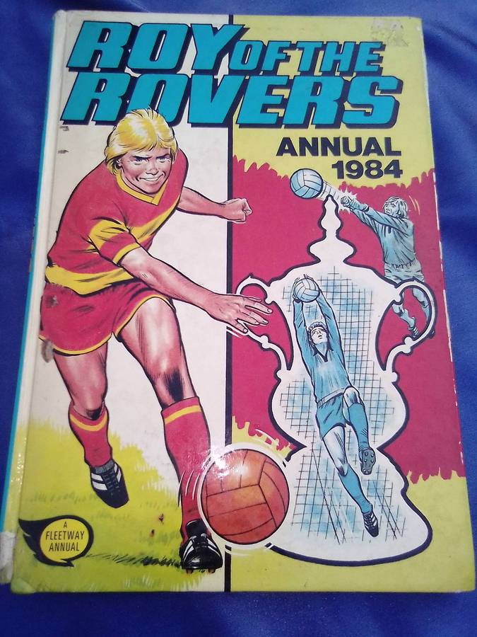 "Roy of the Rovers Annual 1984" Hard cover.