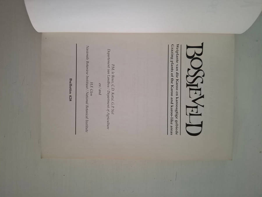 Bossieveld: Weiplante van die Karoo en Karooagtige gebiede Grazing plants of the Karoo and Karoo-lik