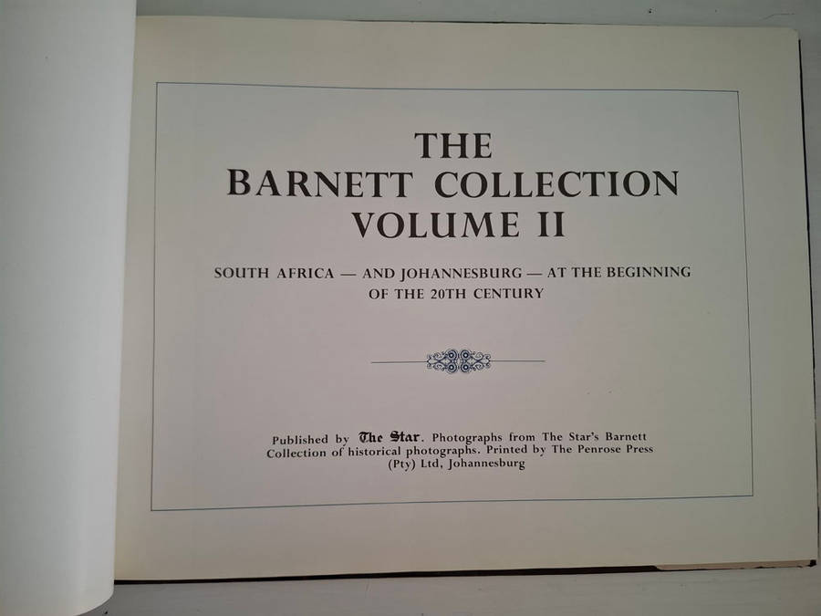 The Barnett Collection Volume II: South Africa And Johannesburg At the Beginning Of The 20th Century