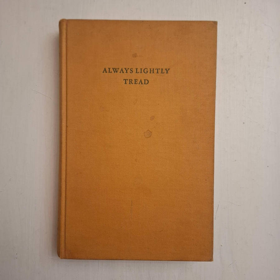 Always Lightly Tread (E. Cronje Wilmot)