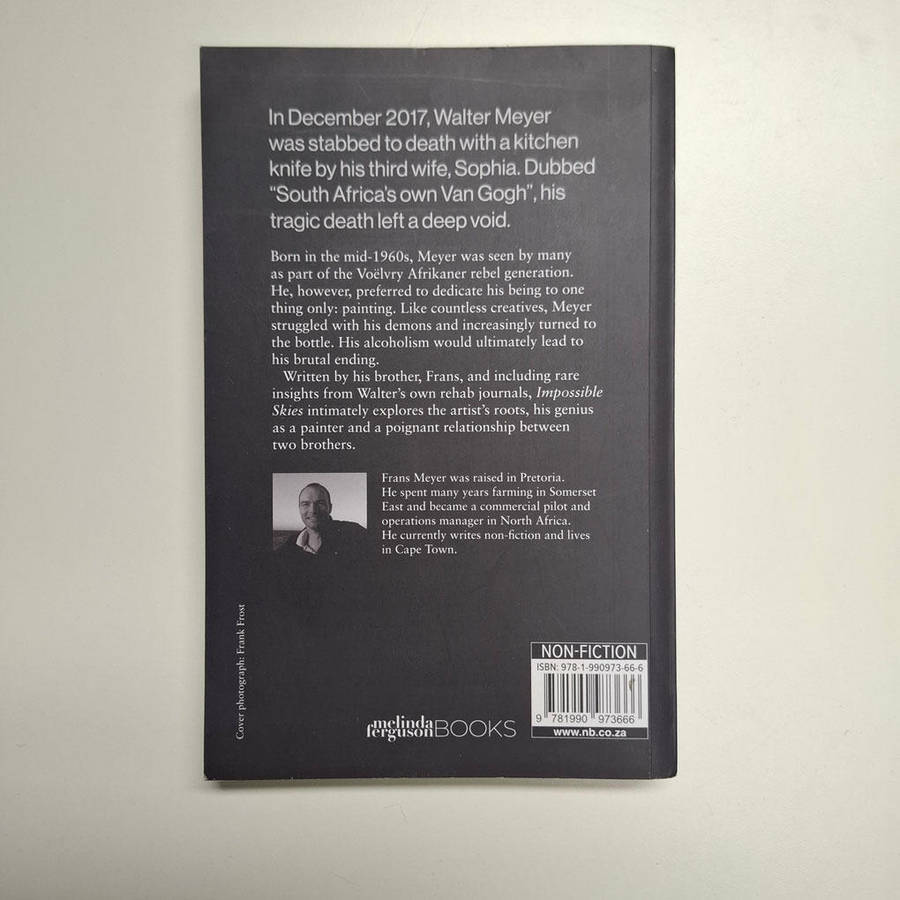 Impossible Skies: life with my brother, the artist Walter Meyer (Frans Meyer)