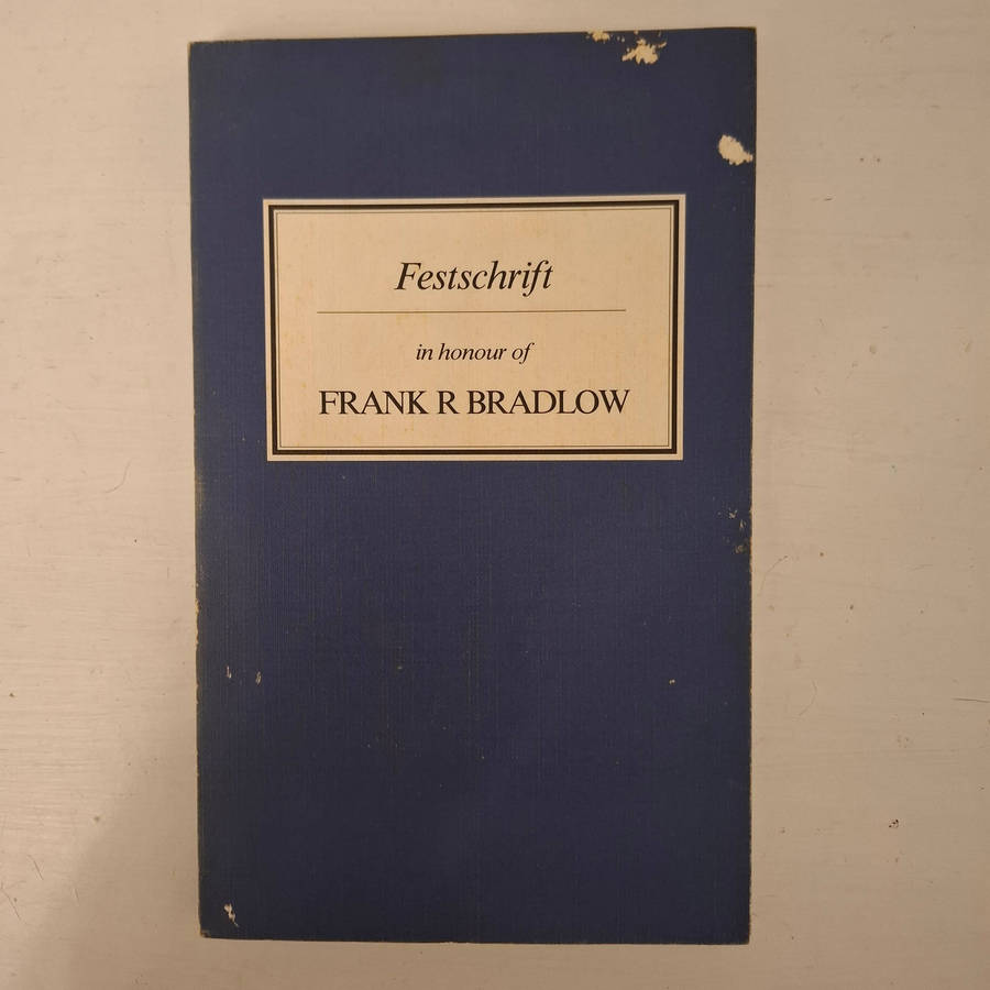 Festschrift in honour of Frank R. Bradlow (Friends of the South African Library)