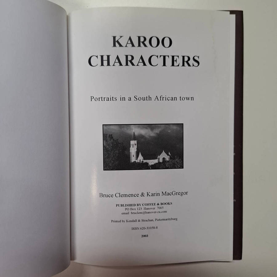 Karoo Characters: Portraits & Sketches in a South African Town (Clemence, Bruce & MacGregor, Karin)