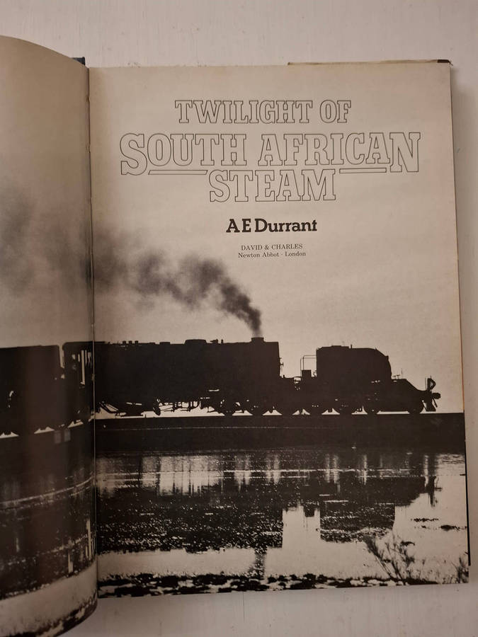 Twilight of South African Steam (A.E. Durrant)