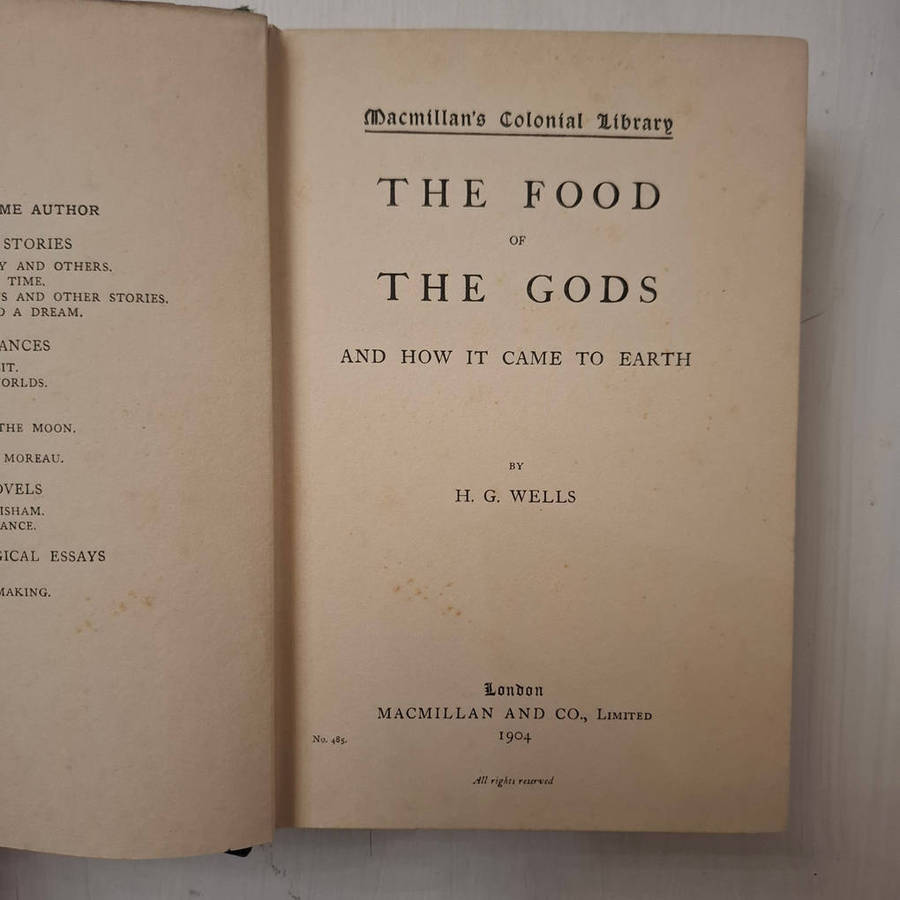 Food of the Gods, And How It Came to Earth (H.G. Wells)