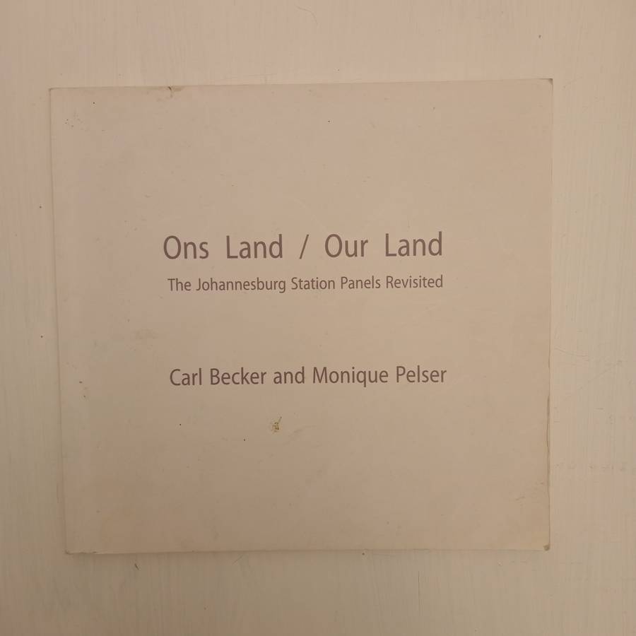 Our Land Ons Land: catalogue - The Pierneef Station Panels Revisited (Carl Becker, Monique Pelser)