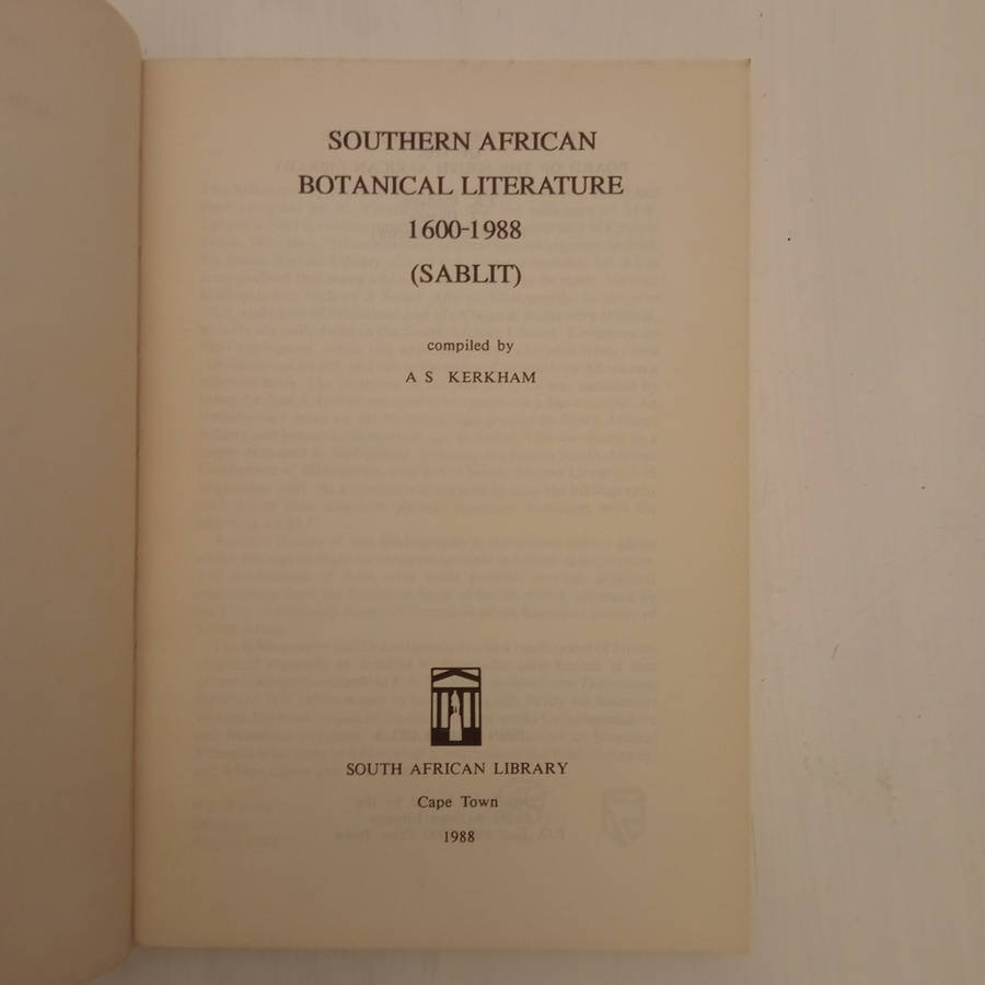 Southern African botanical literature, 1600-1988 (A. S. Kerkham)