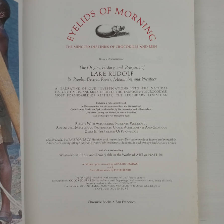 Eyelids of Morning: The Mingled Destinies of Crocodiles and Men (Alistair Graham, Peter Beard)