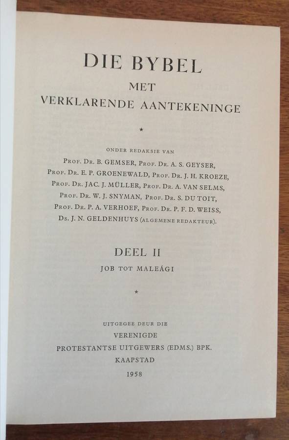 Die Bybel met Verklarende Aantekeninge  Volledig in Deel 1 , 2 en 3