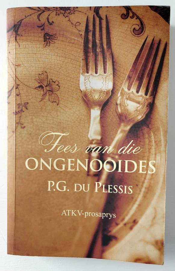 Fees van die Ongenooides - P.G. du Plessis (Paperback)