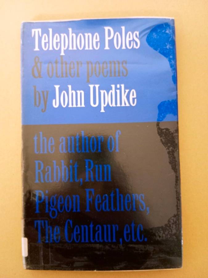 Telephone Poles and other Poems, John Updike