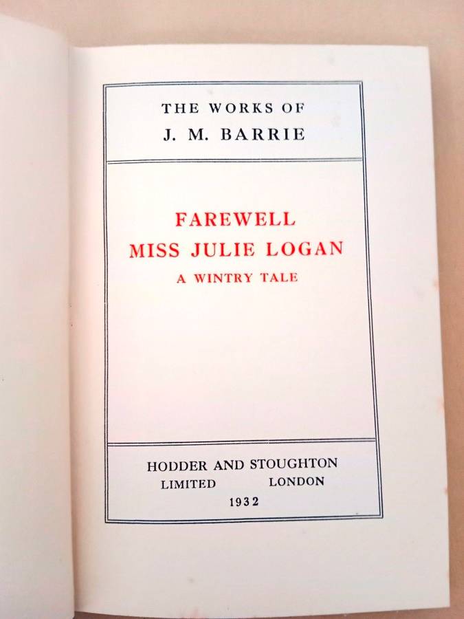 Farewell Miss Julie Logan, J.M. Barrie