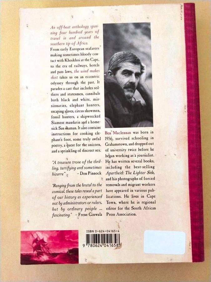 The Wind Makes Dust - Four Centuries of Travel in Southern Africa, Ben Maclennan