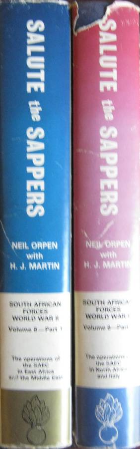 Salute the Sappers. Volume 8. Parts I & II of the South African Forces: World War II series. Signed