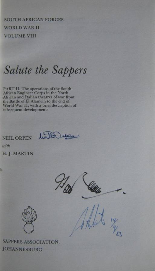 Salute the Sappers. Volume 8. Parts I & II of the South African Forces: World War II series. Signed