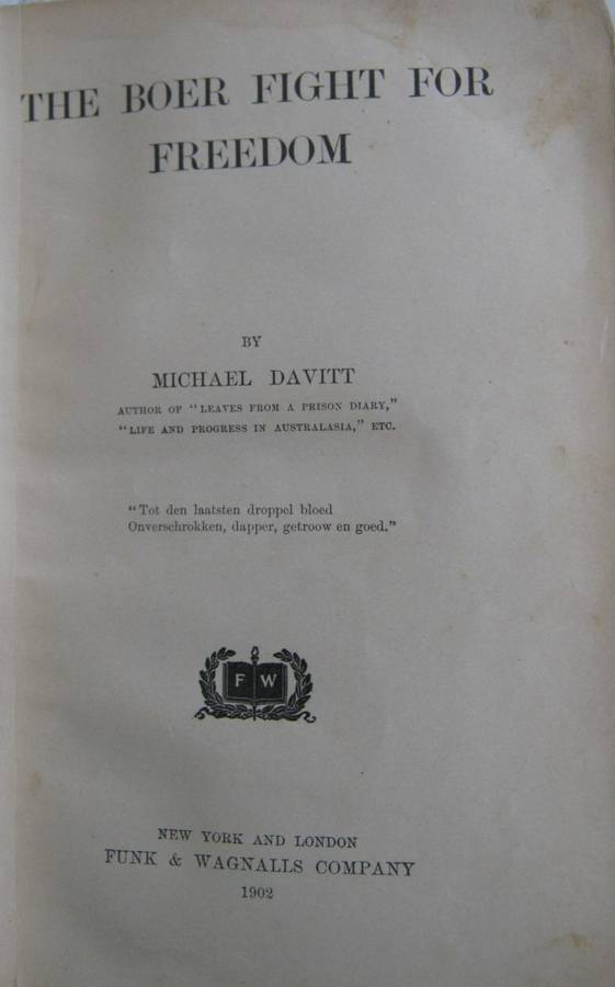 The Boer Fight for Freedom Michael Davitt