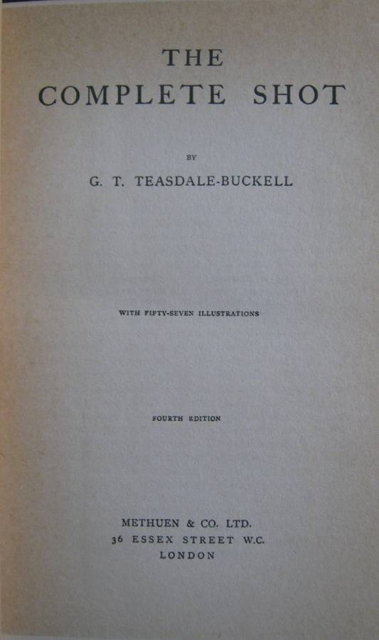 The Complete Shot G T Teasdale-Bucknell