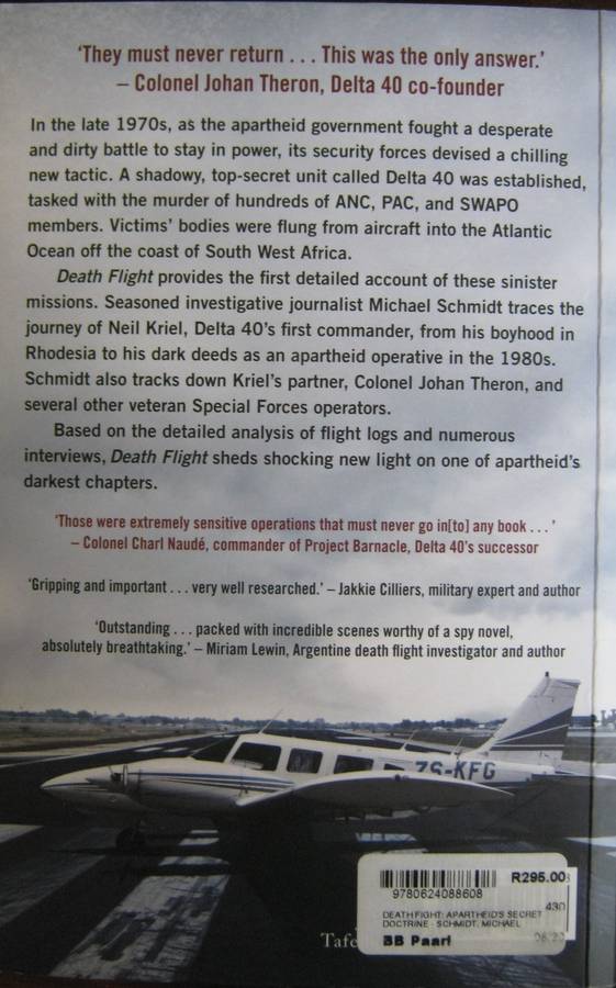 Death Flight Apartheids Secret Doctrine of Disappearance Michael Schmidt