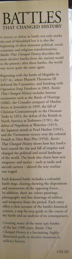 Battles That Changed History. Key Battles That Decided The Fate of Nations