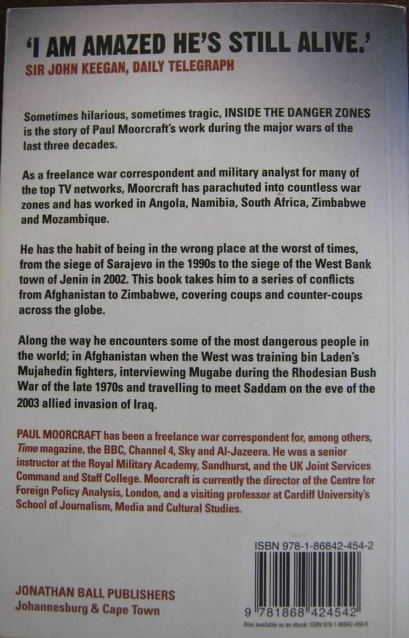 Inside the Danger Zones Travels to Arresting Places Paul Moorcraft