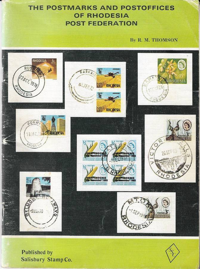 The Postmarks and Post Offices of Rhodesia Post Federation. By R.M.Thomson a useful 77 pages.