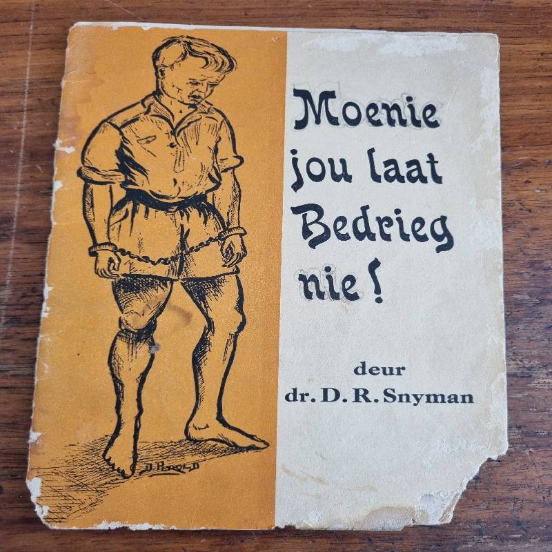 Moenie jou laat Bedrieg nie! - Dr. D.R. Snyman - Vintage Boekie