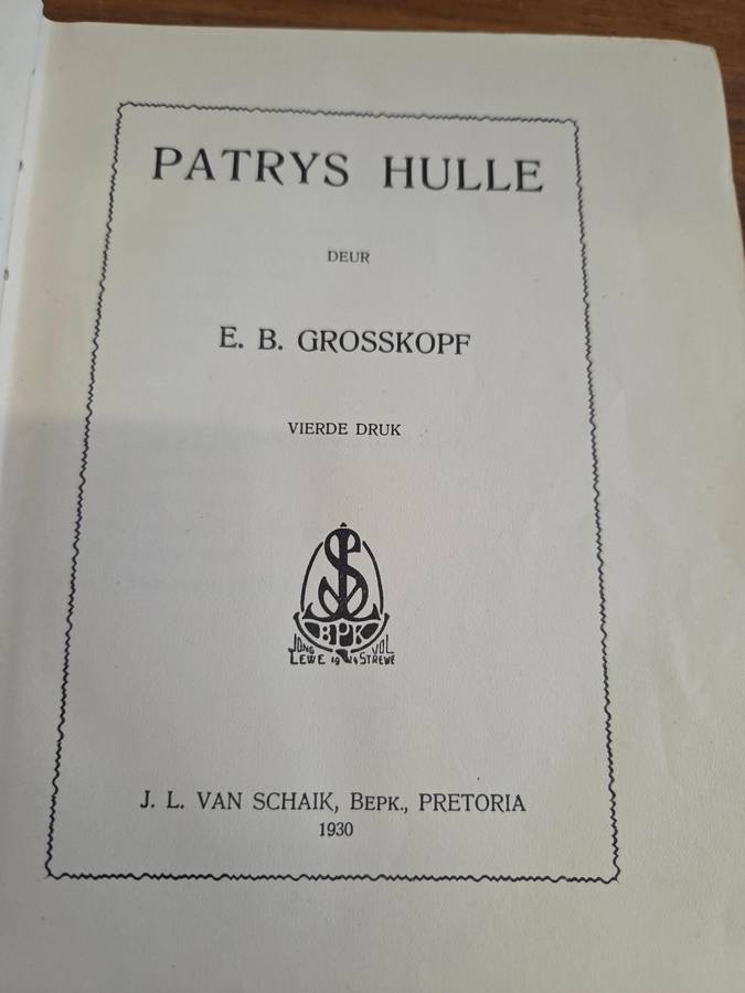 Patrys Hulle - E.B. Grosskopf