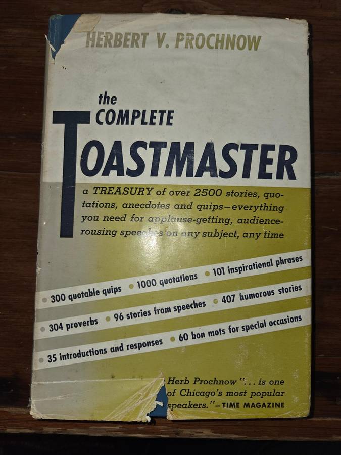 The Complete Toastmaster - Treasury of over 2500 stories, quotes, etc - Hervert V Prochnow