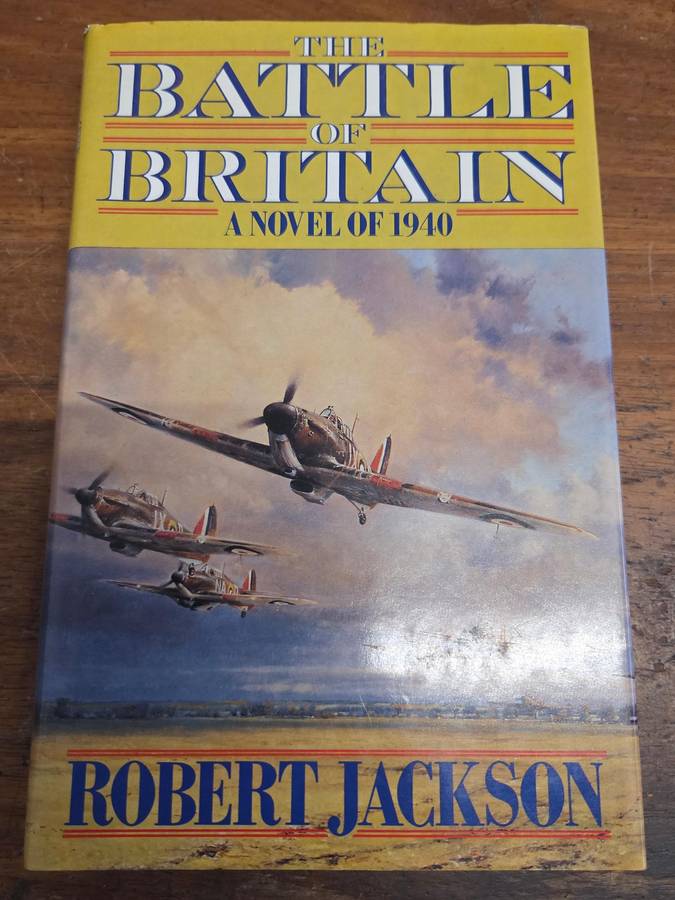 The Battle of Britain - A Novel of 1940 - Robert Jackson