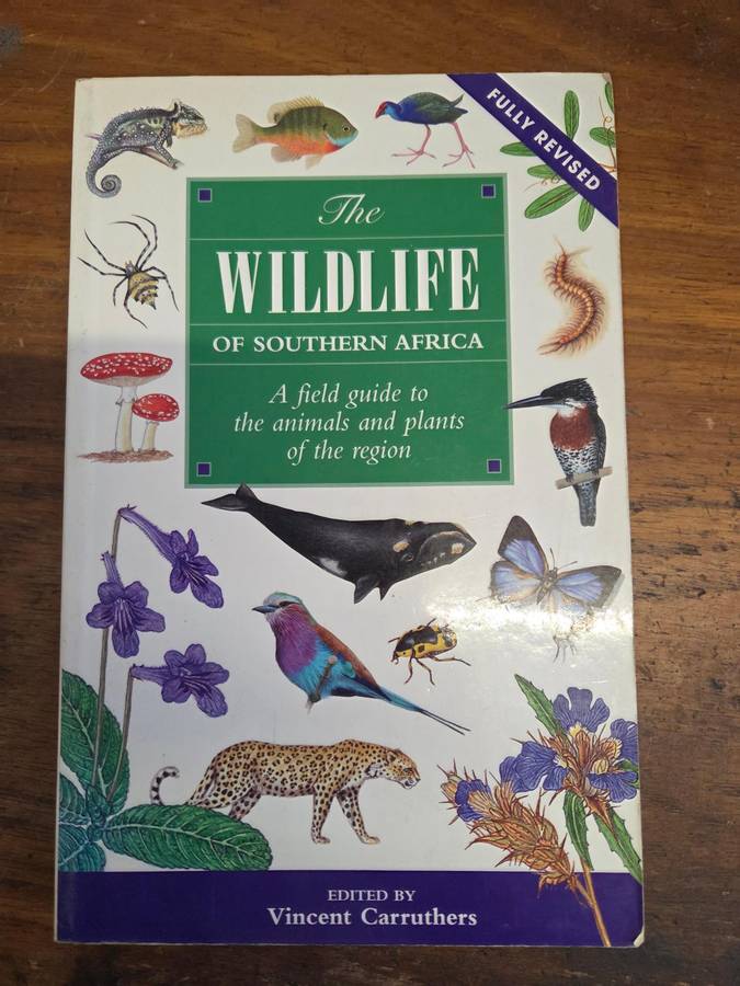 The Wildlife of Southern Africa - A field guide to the animals and plants of the region