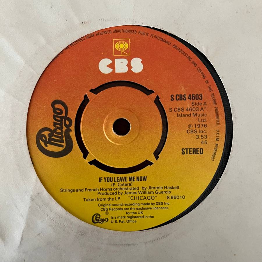 Chicago - If You Leave Me Now Vinyl 7 Inch Single UK Press