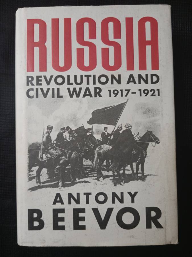 Russia Revolution & Civil War 1917-1921 by Anthony Beevor