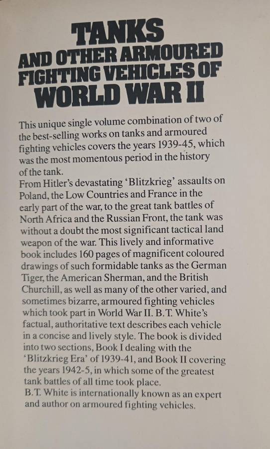 Tanks & Other Armoured Fighting Vehicles of World War II by B T White