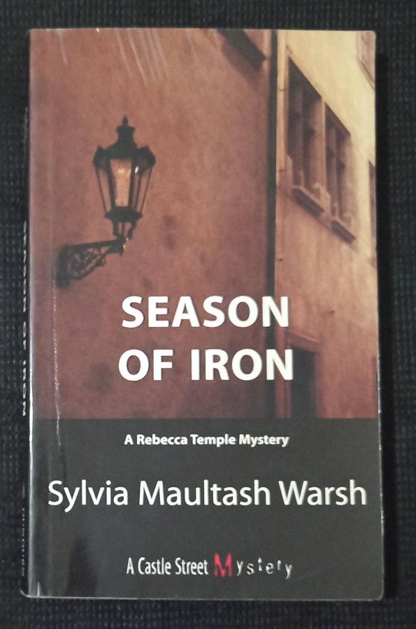 Season of Iron by Sylvia Maultash Warsh