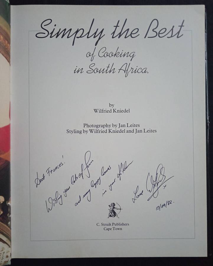 Simply the Best of Cooking in South Africa by Wilfried Kniedel