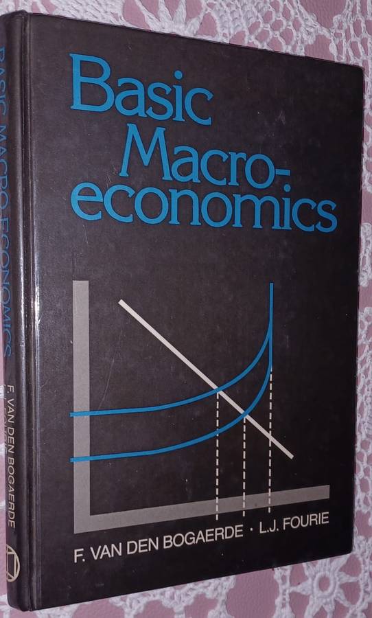 Basic Macro-economics   F van den Bogarde & LJ Fourie