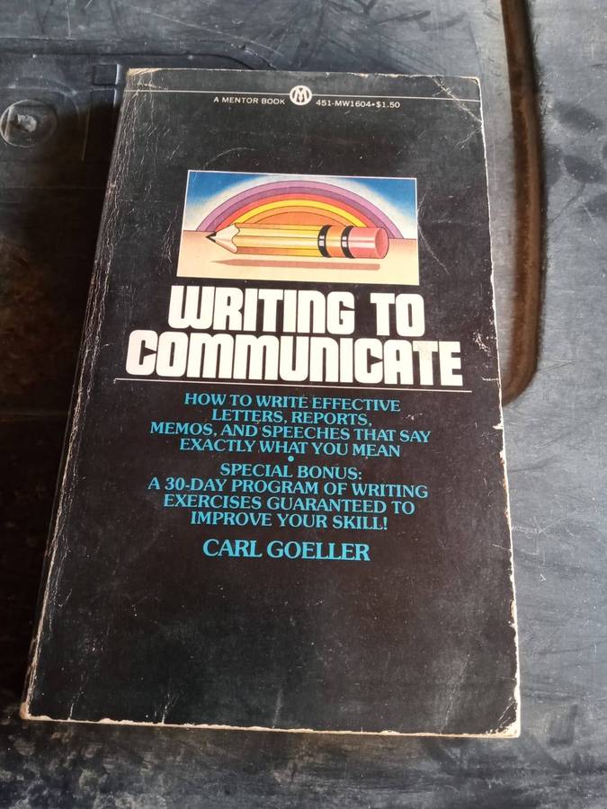 Writing to Communicate  Carl Goeller