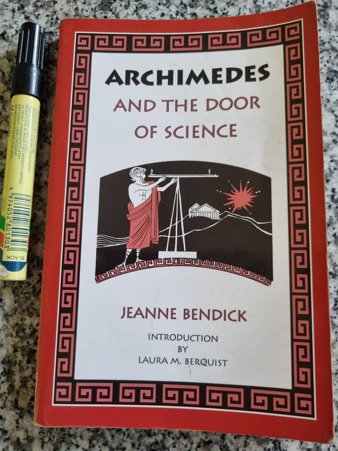 ARCHIMEDES AND THE DOOR OF SCIENCE JEANNE BENDICK scientific and mathematical ideas