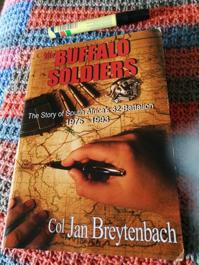 THE BUFFALO SOLDIERS Story of South Africa's 32 Battalion 1975 -1993 Col JAN BREYTENBACH