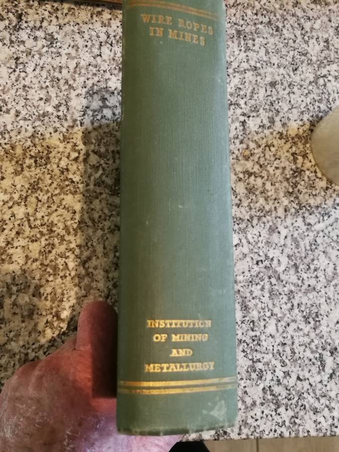WIRE ROPES IN MINES Proceedings of a Conference Ashorne Hill Warwickshire 1950 cables mining lifts