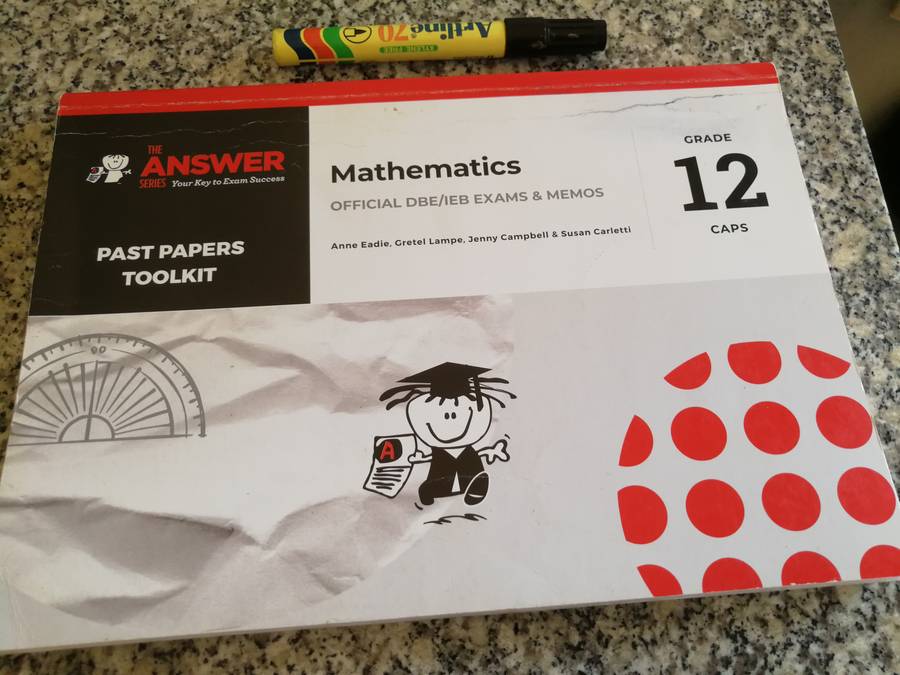 THE ANSWER SERIES MATHEMATICS GRADE 12 Official DBE /IEB EXAMS PAST PAPERS TOOLKIT