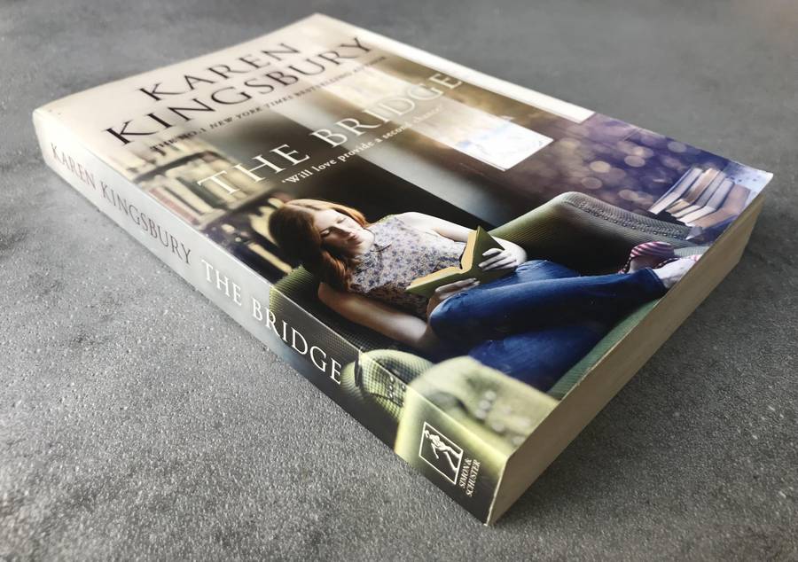 The Bridge by Karen Kingsbury [Paperback: Very Good]